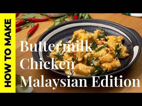 Malaysians' Favourite Creamy Buttermilk Chicken | Malaysian Recipe