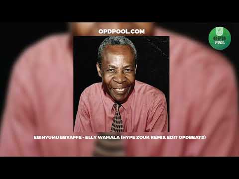 Ebinyumu Ebyaffe - Elly Wamala (Hype Zouk Remix Edit OpdBeats)