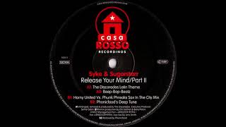 Syke 'n' Sugerstar - Release Your Mind (Beep Bop Beatz)