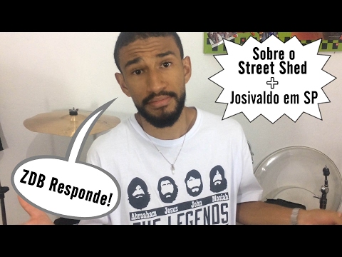Informativo #8 - Sobre o Street Shed; Josivaldo Santos em SP; ZDB Responde e Mais!
