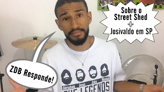 Informativo #8 - Sobre o Street Shed; Josivaldo Santos em SP; ZDB Responde e Mais!