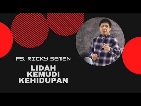 , title : 'Ps. Ricky Semen - Lidah Kemudi Kehidupan'
