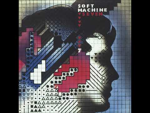 Soft Machine - Seven [HQ FULL ALBUM]