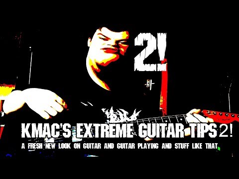 Kmac's Extreme Guitar Tips! How to Write Breakdowns!!