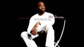 Will Downing - Share My World