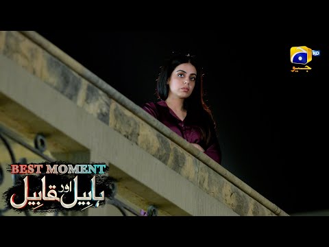 Habil Aur Qabil Episode 41 | Best Moment 01 | Aagha Ali - Yashma Gill | Har Pal Geo