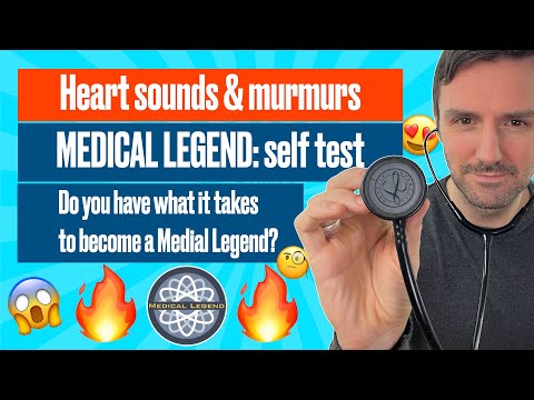 Medical Legend: heart sounds and mumurs self test 🔥 🔥 🔥🤯😱
