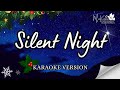 SILENT NIGHT - KARAOKE VERSION