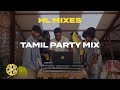 Tamil Party Mix Tamil Cinema Kuthu HipHop DJ Set Sonix InHouse HL Mixes