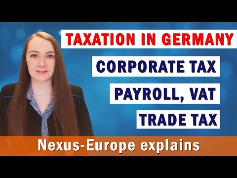 Taxation in Germany: corporate tax, trade tax, VAT, payroll and other German taxes