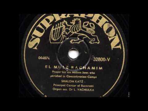 Cantor Shalom Katz - El Mule Rachamim - Hebrew liturgical Song