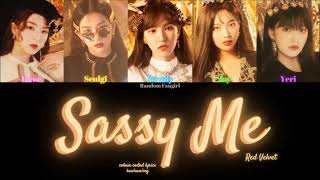 Red Velvet (레드벨벳) - Sassy Me (멋있게) [Colour Coded Lyrics Han/RomEng]