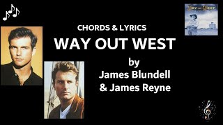 Way Out West by James Blundell and James Reyne - Guitar Chords and Lyrics