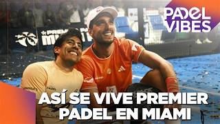 Miami Premier Padel desde dentro con las estrellas del circuito | Padel Vibes | beIN SPORTS USA
