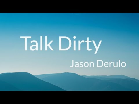Jason Derulo - Talk Dirty feat. 2 Chainz (Lyrics)