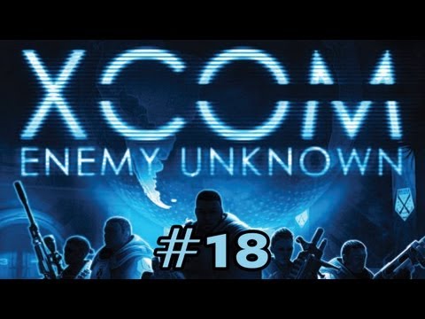 XCOM: Enemy Unknown Ep. 18 - Overseer