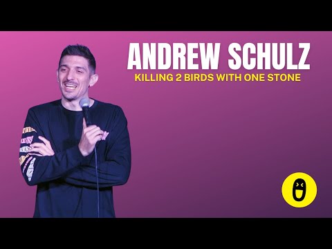 Andrew Schulz Killing 2 Birds with One Stone!