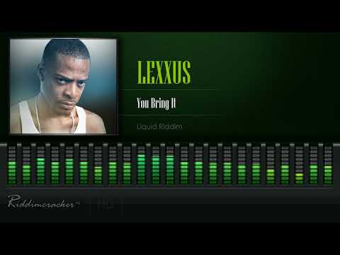 Lexxus - You Bring It (Liquid Riddim) [HD]