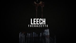 the GazettE - LEECH [Lyrics]