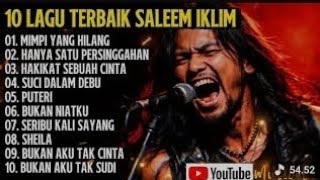 Download lagu 10 Lagu Terbaik Saleem Iklim TANPA IKLAN mp3 Download lagu 10 Lagu Terbaik Saleem Iklim TANPA IKLAN mp3