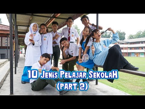 10 Jenis Pelajar Sekolah 2019 (Part 2) | SMK, Setiap Rabu, 9mlm
