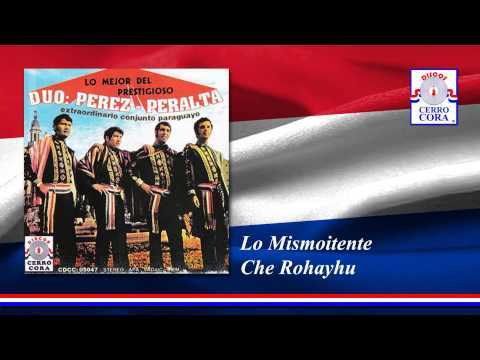 Duo: Pérez - Peralta - Lo Mismoitente Che Rohayhu