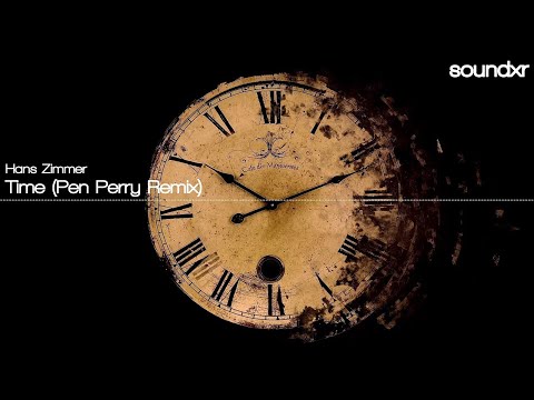 Hans Zimmer: Time (Pen Perry Remix)