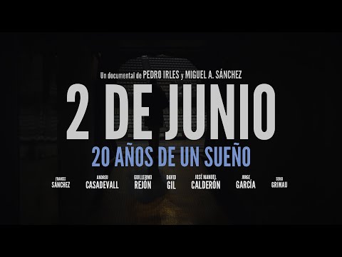 2 de junio: 20 años de un sueño | El documental