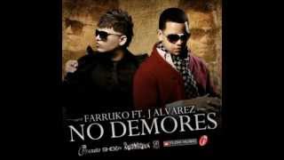 No Demores - J Alvarez ft. Farruko