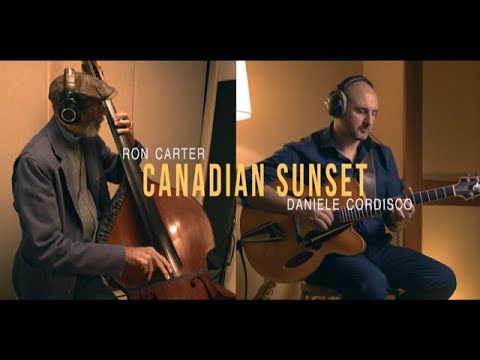 Ron Carter, Daniele Cordisco - Canadian Sunset (Official Video)