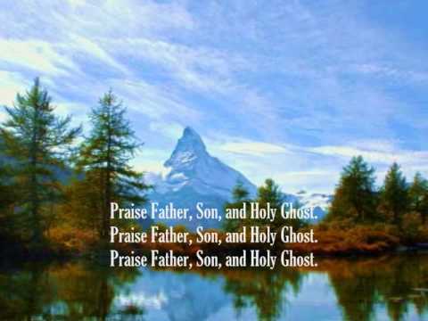 Praise God From Whom All Blessings Flow (Dedication Anthem)