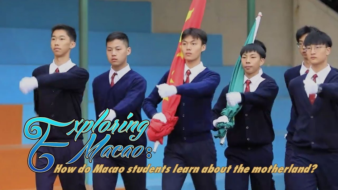 Exploring Macao: How do Macao students learn about the motherland?