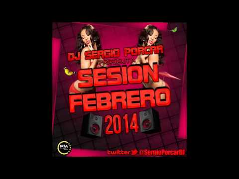 12.Dj Sergio Porcar - Sesion Febrero 2014