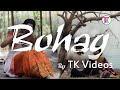 Bohag By TK Videos