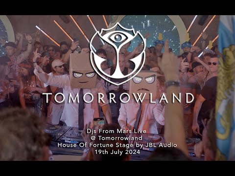 Djs From Mars Live at Tomorrowland - House Of Fortune Stage by @jbl Audio 19th July 2024 - Full Set