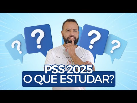 WHAT TO STUDY FOR PSS 2025 - SIMPLIFIED SELECTION PROCESS FOR HIRING TEACHERS SEDUC SP