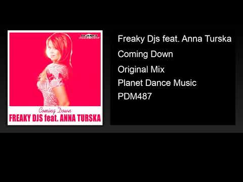 Freaky Djs feat. Anna Turska - Coming Down (Original Mix)