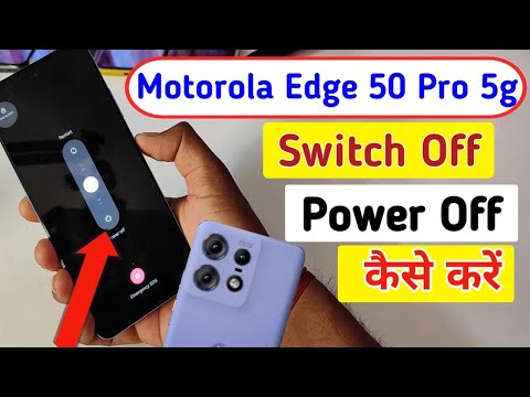 Motorola edge 50 pro 5g switch off kaise kare/How to Power off Motorola edge 50 pro5g /switch off