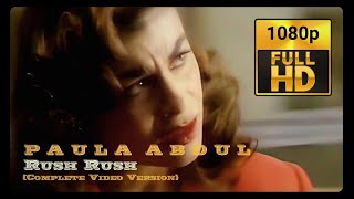Paula Abdul - Rush Rush (Complete Video Version 1991) [HD]