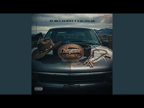 La Cheyenne (Remix)