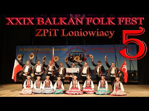 5 s ZPiT Łoniowiacy 4K - 29. BALKAN FOLK FEST ® season 2023