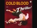 Cold Blood - Feel So Bad