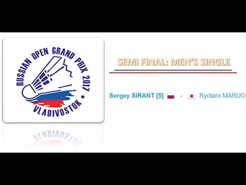 SF Badminton Russian Open 2017 : Sergey Sirant versus Ryotaro Maruo
