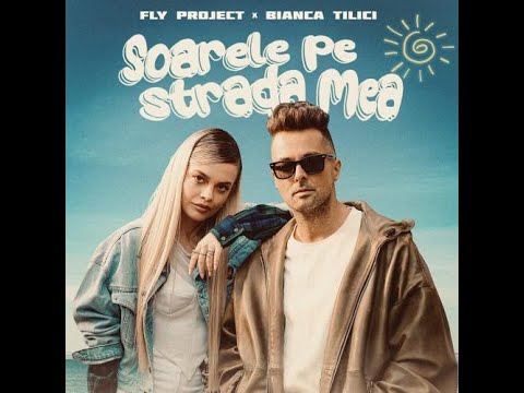 Fly Project x @BiancaTilici - Soarele pe strada mea | Official Music Video
