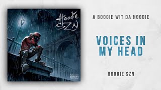 A Boogie wit da Hoodie - Voices in My Head (Hoodie SZN)