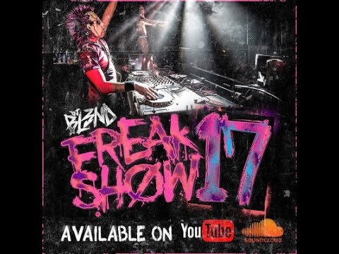 DJ BL3ND-FREAK SHOW VOL.17