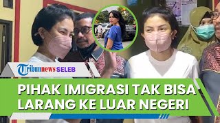 Meski Berstatus Tersangka, Pihak Imigrasi Tak dapat Larang Nikita Mirzani Bepergian ke Luar Negeri