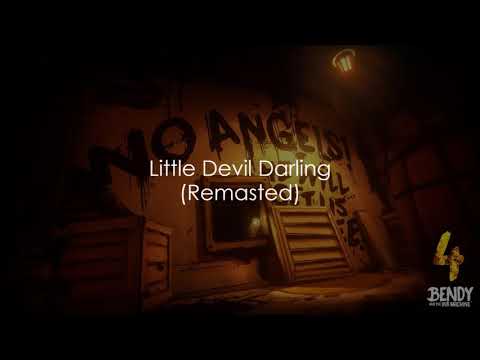 Bendy and the ink Machine Chapter 4 OST [Little Devil Darling Remastered]