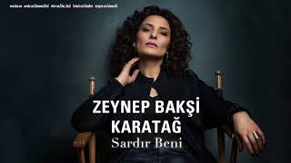Zeynep Bakşi Karatağ   Sardır Beni  Usulca © 2018 Kalan Müzik