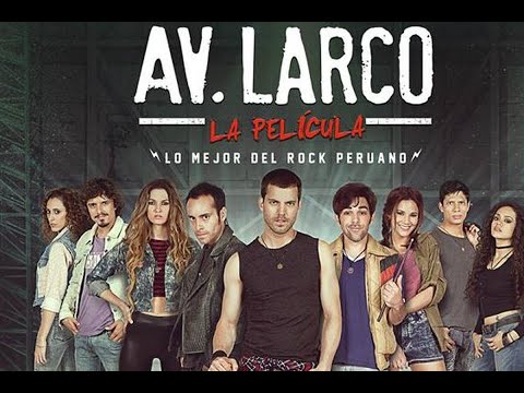 Av Larco Pelicula Completa (60FPS HD)